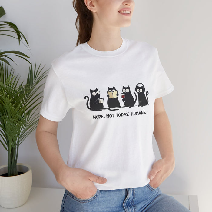 Cat Lineup T‑Shirt — "Nope. Not Today, Humans." Funny Cat Graphic Tee