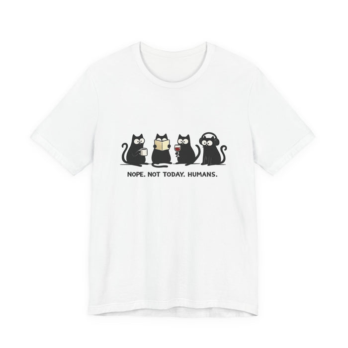 Cat Lineup T‑Shirt — "Nope. Not Today, Humans." Funny Cat Graphic Tee