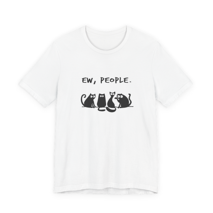 Ew, People. Cat Graphic Tee — Funny Introvert Cat T‑Shirt