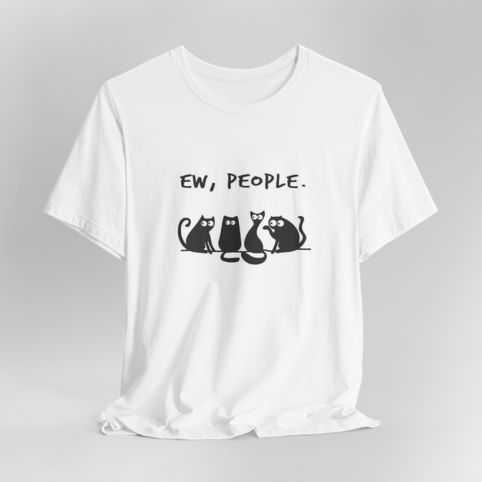 Ew, People. Cat Graphic Tee — Funny Introvert Cat T‑Shirt
