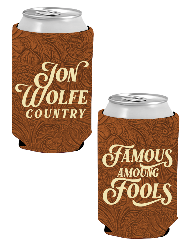 Famous Among Fools Koozie