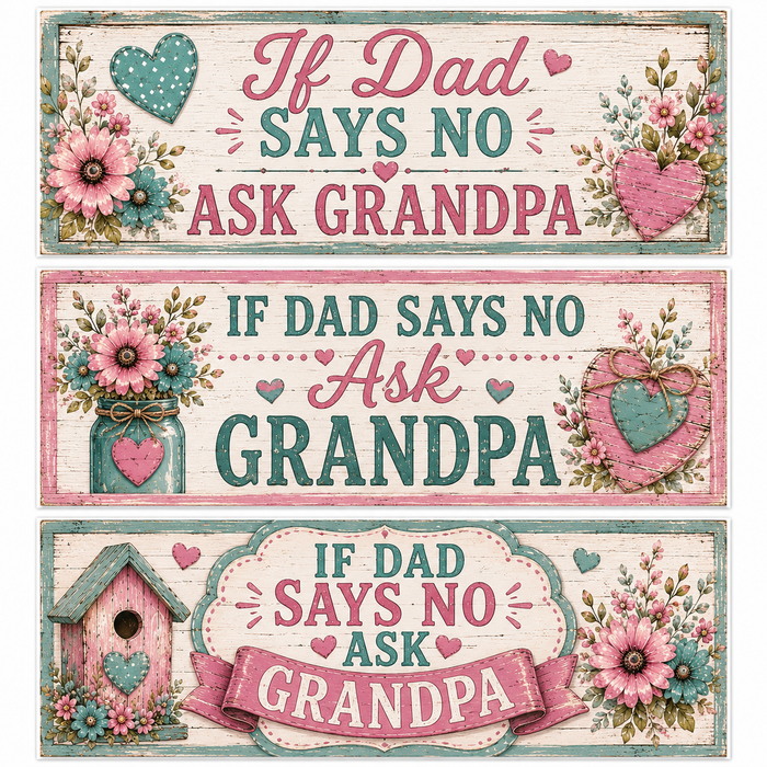 If Dad Says No Ask Grandpa(Girl) Scrapbooking Kit
