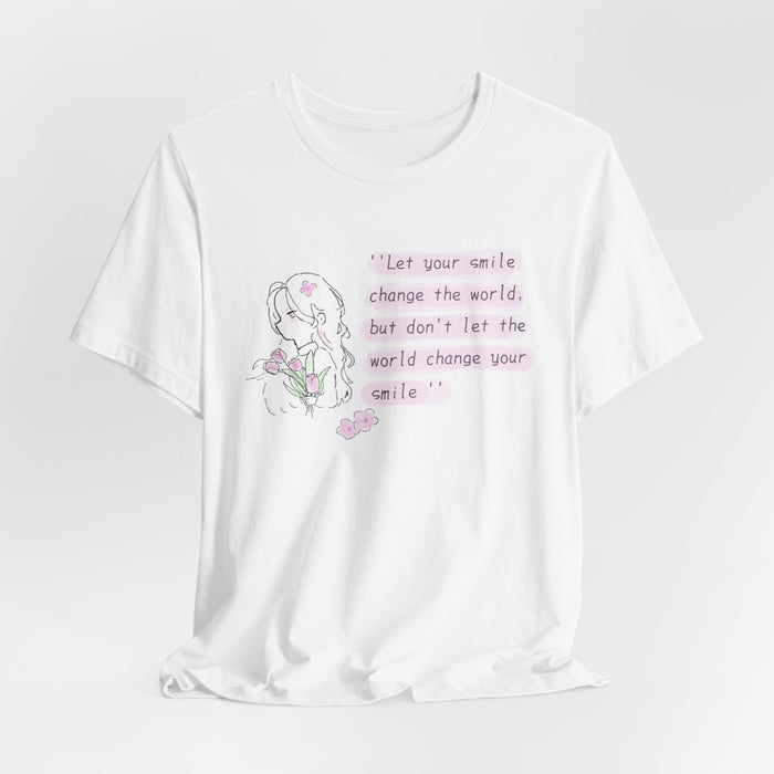 Inspiring Smile Tee — “Let your smile change the world...” Graphic T-Shirt