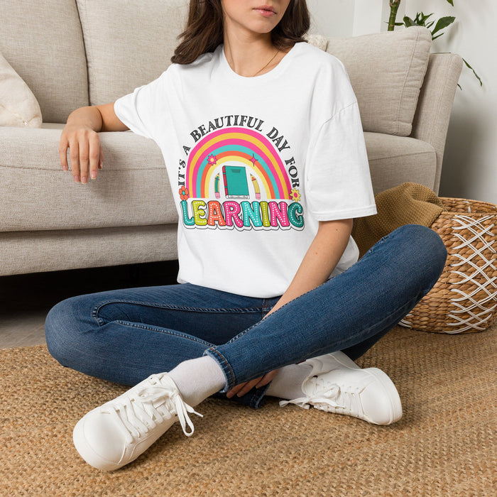 It's a Beautiful Day for Learning T-Shirt | Rainbow School Design