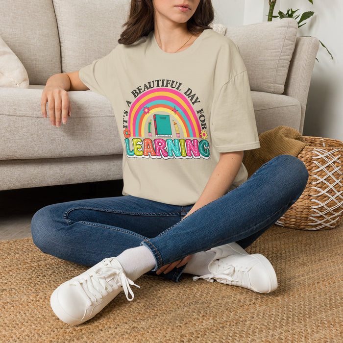 It's a Beautiful Day for Learning T-Shirt | Rainbow School Design