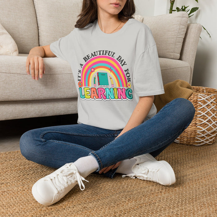 It's a Beautiful Day for Learning T-Shirt | Rainbow School Design