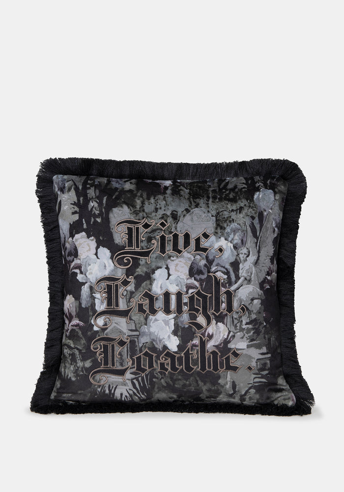 Live Laugh Loathe Velvet Embroidered Cushion