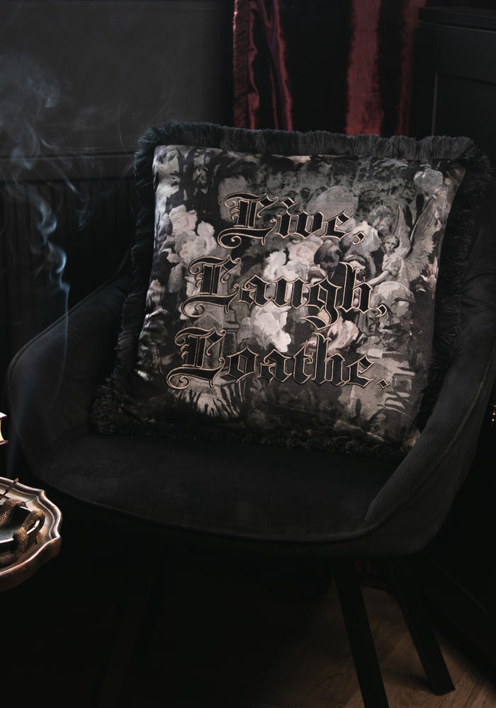 Live Laugh Loathe Velvet Embroidered Cushion