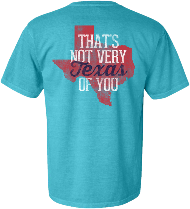 Not Very Texas T-shirt