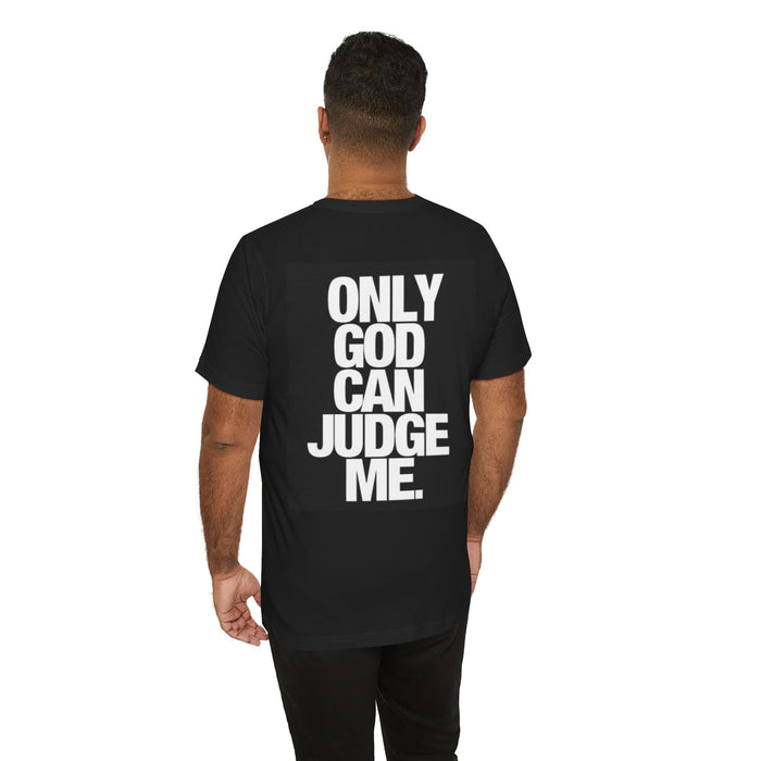Only God Can Judge Me T‑Shirt — Bold Graphic Religious Tee