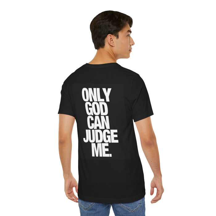 Only God Can Judge Me T‑Shirt — Bold Graphic Religious Tee