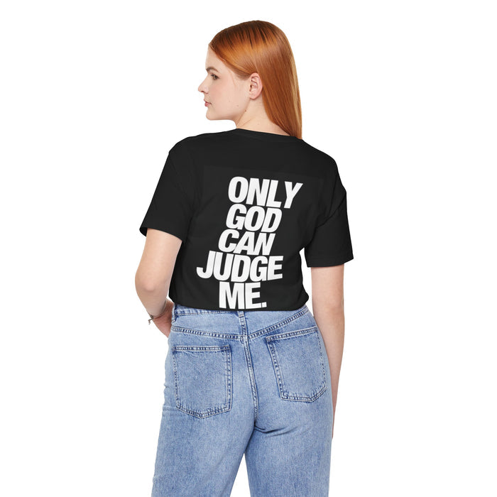 Only God Can Judge Me T‑Shirt — Bold Graphic Religious Tee