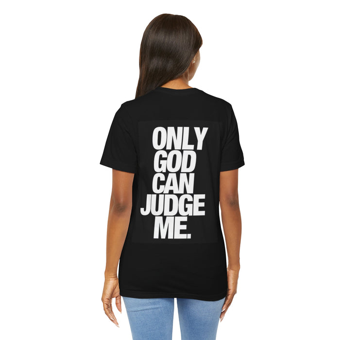 Only God Can Judge Me T‑Shirt — Bold Graphic Religious Tee