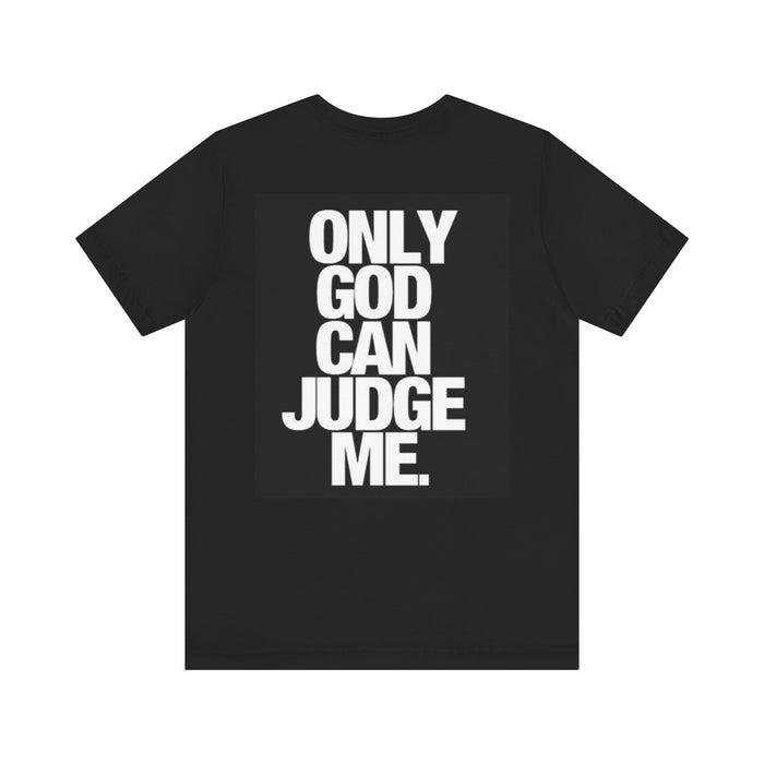 Only God Can Judge Me T‑Shirt — Bold Graphic Religious Tee