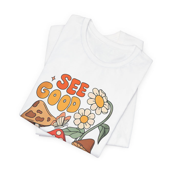 See Good In All Things Mushroom T‑Shirt