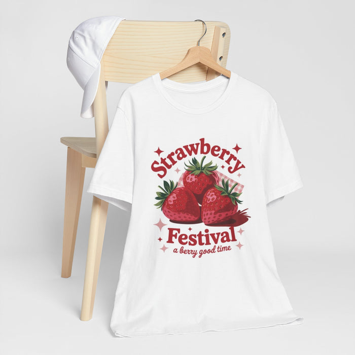 Strawberry Festival T-Shirt — 'Strawberry Festival: a berry good time' Graphic Tee
