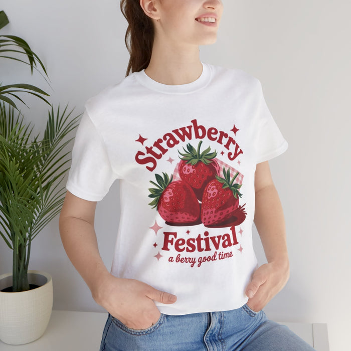 Strawberry Festival T-Shirt — 'Strawberry Festival: a berry good time' Graphic Tee