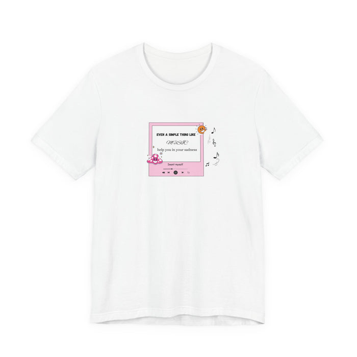 T-Shirt — Pink Music Player 'Stay In Your Sadness' Cute Aesthetic Tee
