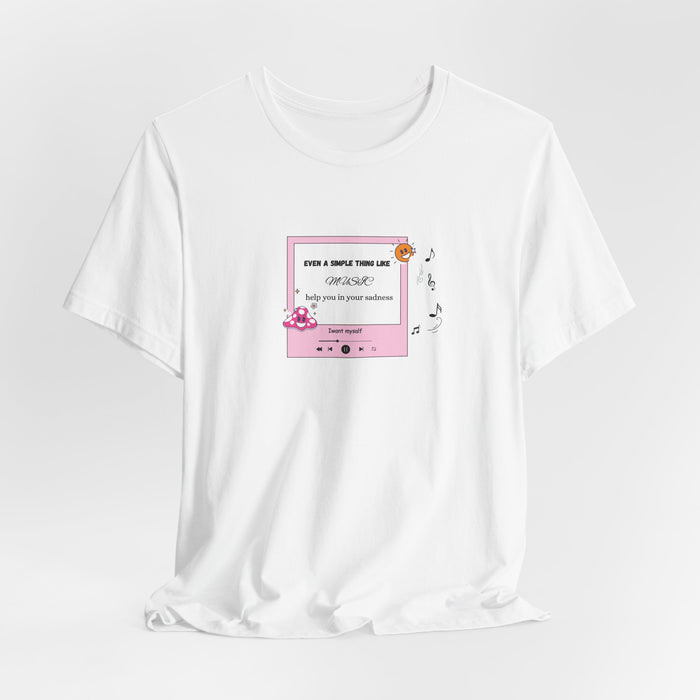 T-Shirt — Pink Music Player 'Stay In Your Sadness' Cute Aesthetic Tee