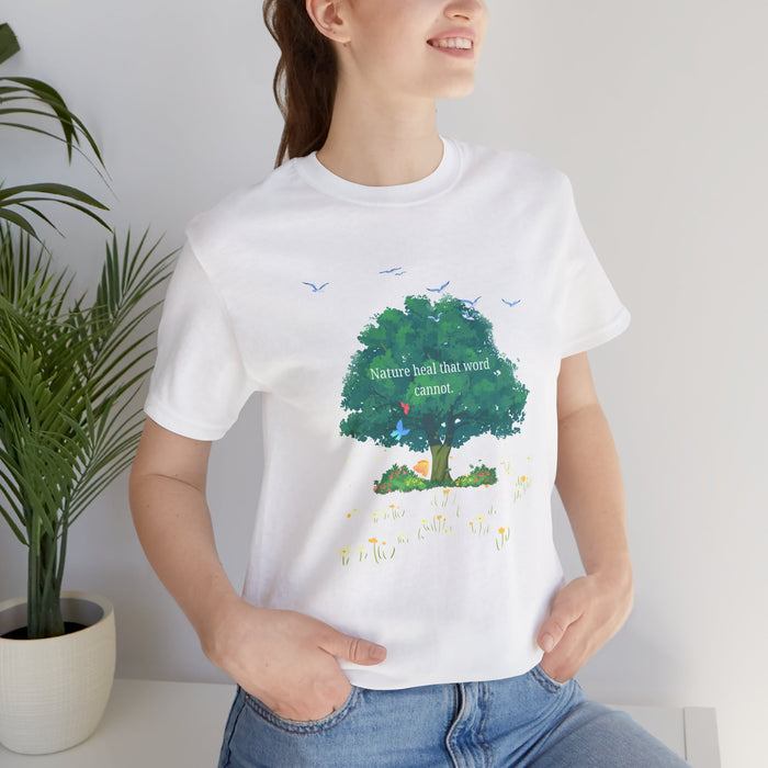 Tree of Comfort T‑Shirt — “Nature heals that which cannot” Inspirational Graphic Tee