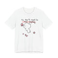You Don’t Need to Prove Anything Cute Graphic Tee — Self-Love Inspirational T-Shirt